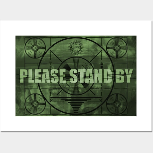 Please Stand By Wall Art by katmargoli